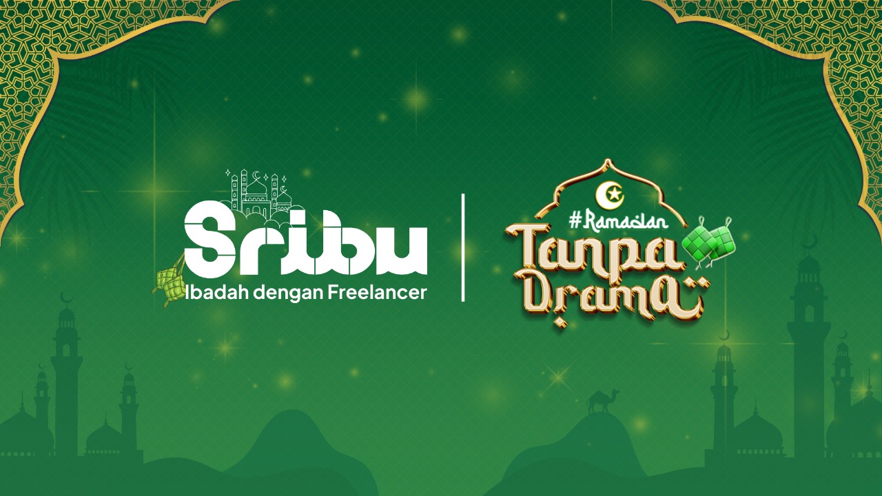 Sribu gelar kampanye “Ramadhan Tanpa Drama” agar Bisnis Tetap Jalan dan Ibadah Nggak Keteteran